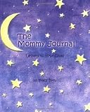 The Mommy Journal: Letters to Your Child