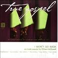 I Won't Go Back as performed by William McDowell Accompaniment Track by As Made Popular By William Mcdowell