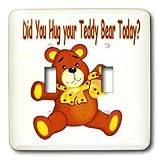 Teddy Bears - Did You Hug Your Teddy Bear Today - Light Switch Covers - double toggle switch