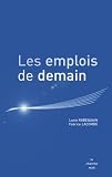 Les emplois de demain : Prospective du marché de l'emploi et des métiers du recrutement à l'horizon 2015
