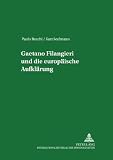 Gaetano Filangieri und die europäische Aufklärung