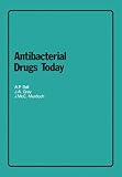Antibacterial drugs today