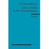 Alfred D�blin: Berlin Alexanderplatz. Lekt�reschl�ssel