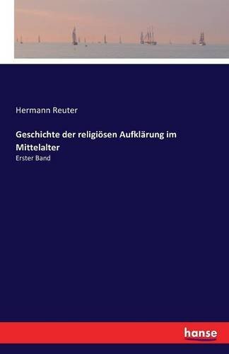 Geschichte Der Religiosen Aufklarung Im Mittelalter (German Edition)