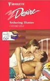 Seducing Hunter (Three Weddings And A Gift) (Harlequin Desire) Seducing Hunter (Three Weddings And A Gift) (Harlequin Desire)