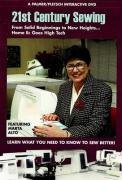 21st Century Sewing, From Solid Beginnings to New Heights . . . Home Ec Goes High Tec: A Palmer/Pletsch Interactive DVD