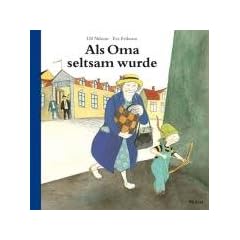 Als Oma seltsam wurde