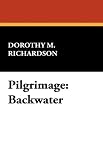 Pilgrimage: Backwater