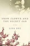 Snow Flower and the Secret Fan