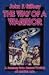 The Way of a Warrior: Journey into Secret Worlds of Martial Arts