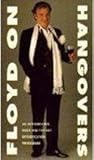 Floyd on hangovers : the combined experiences of Keith Floyd and David Pritchard