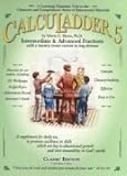 CalcuLadder 5: Intermediate & Advanced Fractions (A Learning Vitamins Unit)