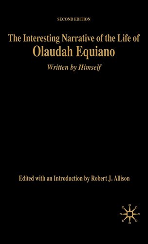 the interesting narrative of the life of olaudah equiano written by himself second edition bedford cultural