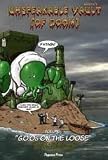 Goomis Unspeakable Vault of Doom Vol 2: Goos on the Loose