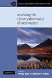 Assessing the conservation value of fresh waters : an international perspective
