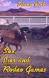 Sex, Lies and Rodeo Games