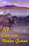 Sex, Lies and Rodeo Games