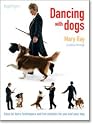 Dancing With Dogs - easy to learn fun routines and interactive exercise for you and your dog