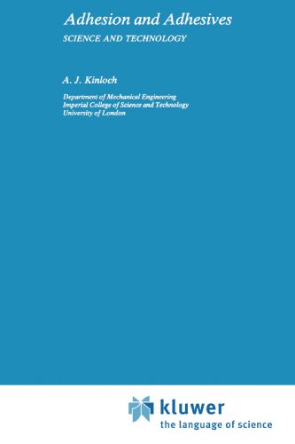 Adhesion and Adhesives: Science and Technology