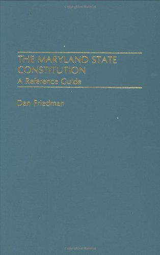 the maryland state constitution a reference guide reference guides to the state constitutions of the united