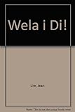 Wela i di!