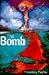 The Bomb (UNABRIDGED) (Audiobook)