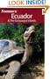 Frommer's Ecuador & the Galapagos Islands (Frommer's Complete Guides)