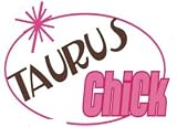 TAURUS Chick T-Shirt (Various Colors Available)
