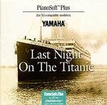 Pianosoft Plus Last Night on The Titanic