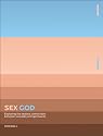 Sex God: Exploring the Endless Connections between Sexuality and Spirituality