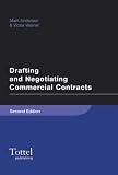 Drafting and Negotiating Commercial Contracts