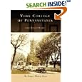 York College of Pennsylvania (Campus History: Pennsylvania) by Carol McCleary Innerst