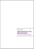 Geld gewinnen mit Sportwetten: Eine Tennis-Value-Bet-Strategie