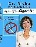 Bye-Bye Cigarette. Stop smoking easily now.