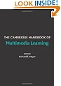 The Cambridge Handbook of Multimedia Learning (Cambridge Handbooks in Psychology)
