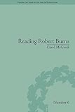 Reading Robert Burns : texts, contexts, transformations