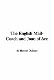 The English Mail-Coach and Joan of Arc