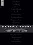 Systematic Theology: Biblical and Historical