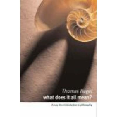 [(What Does it All Mean?: A Very Short Introduction to Philosophy)] [Author: Thomas Nagel] published on (October, 1987)