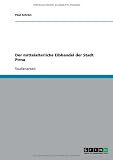 Der mittelalterliche Elbhandel der Stadt Pirna