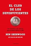 CLUB DE LOS SUPERVIVIENTES, EL (Spanish Edition)