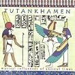 Tutankhamen: Musical Influences of Ancient Times