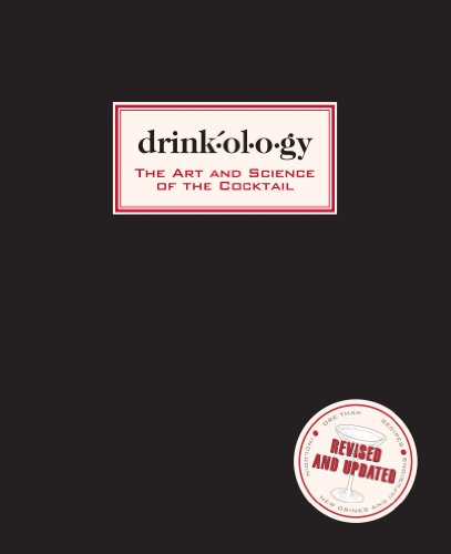 drinkology revised and updated the art and science of the cocktail