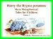 Harry the Hypno-Potamus: More Metaphorical Tales for Children, Volume 2: More Metaphorical Tales for Children: 2
