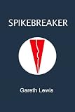Spikebreaker
