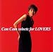 Can Cam セレクツ・フォー・ラヴァーズ