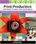 Real World Print Production 1st (first) edition Text Only