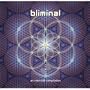 Bliminal