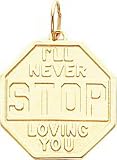 14K Yellow Gold Never Stop Loving You Charm Pendant New