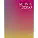 Mjunik Disco - von 1949 bis heute